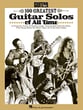 Guitar World's 100 Greatest Guitar Solos of All Time Guitar and Fretted sheet music cover